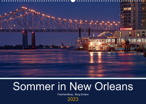 Sommer in New Orleans (Wandkalender 2023 DIN A2 quer) von Enders,  Borg