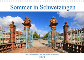 Sommer in Schwetzingen von Karin Vahlberg Ruf und Petrus Bodenstaff (Wandkalender 2023 DIN A3 quer) von Bodenstaff Karin Vahlberg Ruf,  Petrus