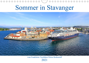 Sommer in Stavanger vom Frankfurter Taxifahrer Petrus Bodenstaff (Wandkalender 2021 DIN A4 quer) von Bodenstaff,  Petrus, Vahlberg-Ruf,  Karin