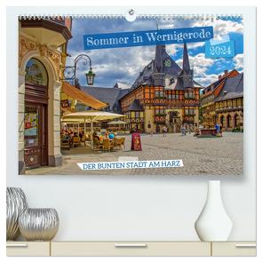 Sommer in Wernigerode – Der bunten Stadt am Harz (hochwertiger Premium Wandkalender 2024 DIN A2 quer), Kunstdruck in Hochglanz von Felix,  Holger
