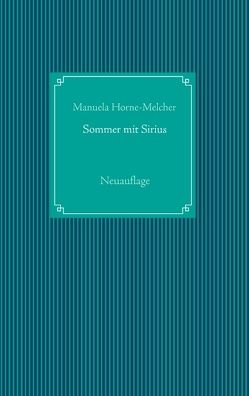 Sommer mit Sirius von Horne-Melcher,  Manuela