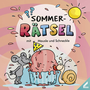 SOMMER-Rätsel mit Mausle und Schneckle von Schwenk,  Lisa, Trantow,  Thorsten