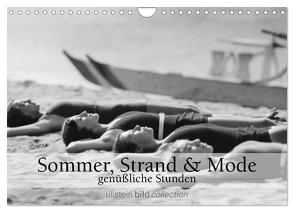 Sommer, Strand und Mode – genüßliche Stunden (Wandkalender 2024 DIN A4 quer), CALVENDO Monatskalender von bild Axel Springer Syndication GmbH,  ullstein