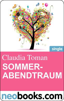 Sommerabendtraum von Toman,  Claudia