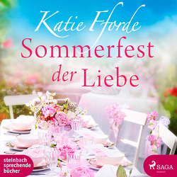 Sommerfest der Liebe von Fforde,  Katie, Reichart-Schmitz,  Gabi, Schietzold,  Anne Sofie