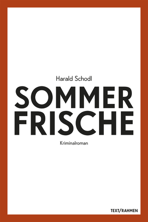 Sommerfrische von Harald,  Schodl