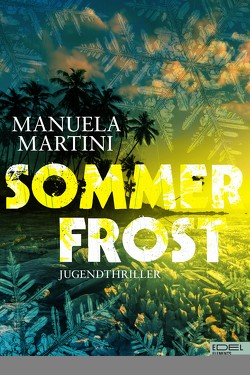 Sommerfrost von Martini,  Manuela