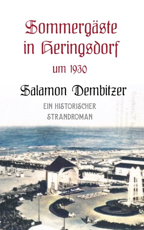 Sommergäste in Heringsdorf um 1930 von Dembitzer,  Salomon, Pieritz,  Christian