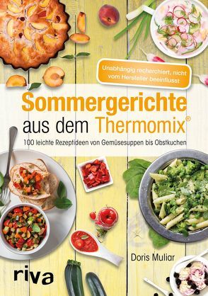 Sommergerichte aus dem Thermomix® von Muliar,  Doris