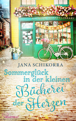 Sommerglück in der kleinen Bücherei der Herzen von Schikorra,  Jana