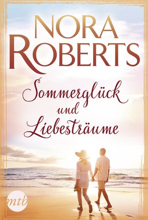 Sommerglück und Liebesträume von Roberts,  Nora, Sajlo-Lucich,  Sonja