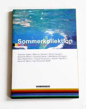 Sommerkollektion von Oltmanns,  Dietrich, Wollheim,  Ralf