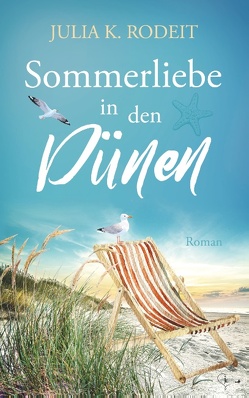 Sommerliebe in den Dünen von Rodeit,  Julia K.