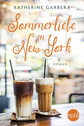 Sommerliebe in New York von Garbera,  Katherine, Nikolina,  Eleni