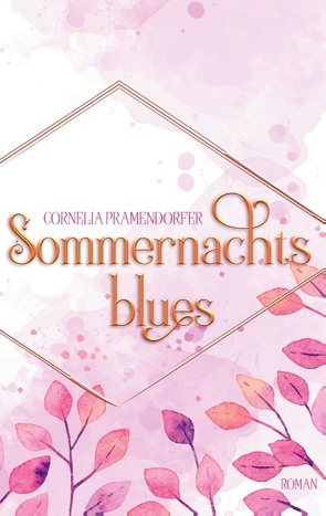Sommernachtsblues von Pramendorfer,  Cornelia