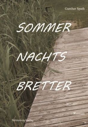 Sommernachtsbretter von Spath,  Gunther