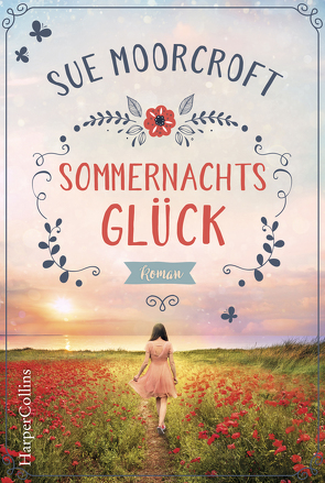 Sommernachtsglück von Moorcroft,  Sue, Röhl,  Barbara