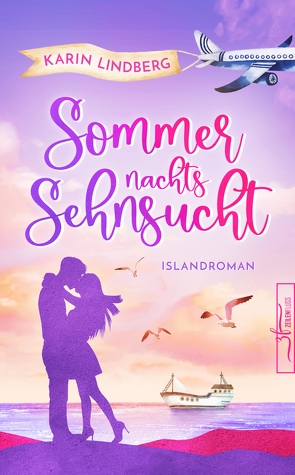 Sommernachtssehnsucht – Eine Islandliebe von Lindberg,  Karin