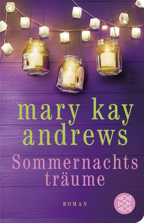 Sommernachtsträume von Andrews,  Mary Kay, Fischer,  Andrea