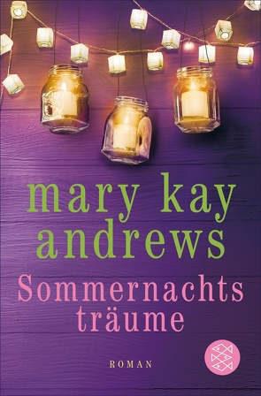 Sommernachtsträume von Andrews,  Mary Kay, Fischer,  Andrea