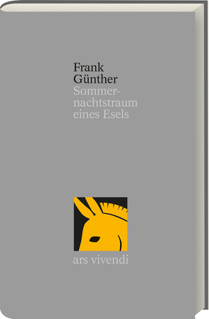 Sommernachtstraum eines Esels von Günther,  Frank