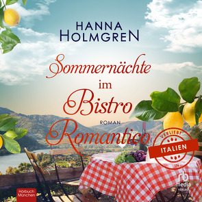 Sommernächte im Bistro Romantico von Garbe,  Christine, Holmgren,  Hanna