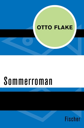 Sommerroman von Flake,  Otto