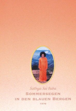 Sommersegen in den Blauen Bergen 1976 von Fechner,  Hardy, Fechner,  Shanti, Sathya Sai Baba