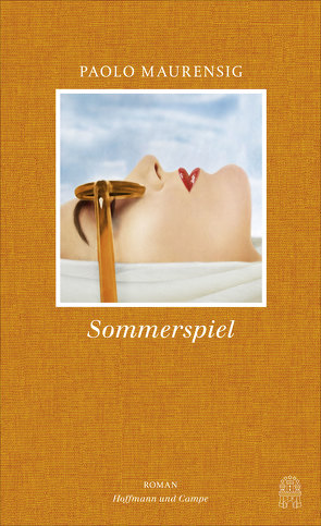 Sommerspiel von Arnsperger,  Irmela, Maurensig,  Paolo