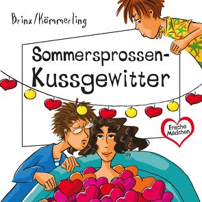 Freche Mädchen: Sommersprossen-Kussgewitter von Brinx,  Thomas, Kömmerling,  Anja, Schepmann,  Hannah