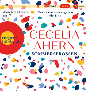 Sommersprossen – Nur zusammen ergeben wir Sinn von Ahern,  Cecelia, Brettschneider,  Merete, Strüh,  Christine