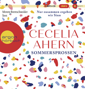 Sommersprossen – Nur zusammen ergeben wir Sinn von Ahern,  Cecelia, Brettschneider,  Merete, Strüh,  Christine