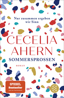 Sommersprossen – Nur zusammen ergeben wir Sinn von Ahern,  Cecelia, Strüh,  Christine