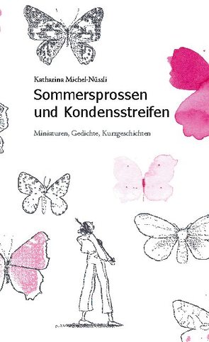 Sommersprossen und Kondensstreifen von Michel-Nüssli,  Katharina