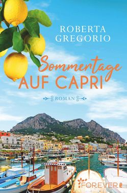 Sommertage auf Capri (Capri 1) von Gregorio,  Roberta