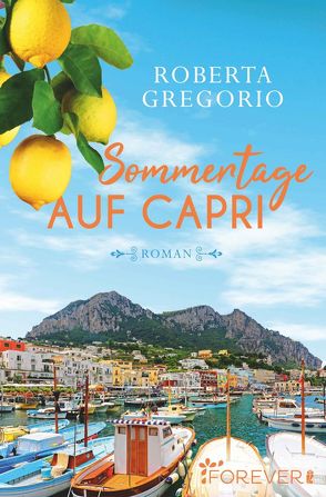 Sommertage auf Capri (Capri 1) von Gregorio,  Roberta