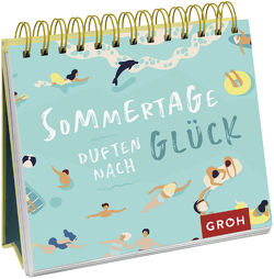 Sommertage duften nach Glück von Groh Verlag