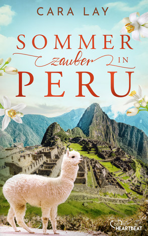 Sommerzauber in Peru von Lay,  Cara