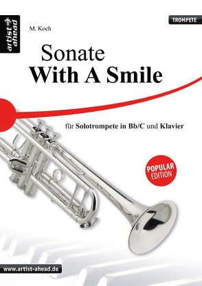 Sonate – With a Smile – für Solotrompete (Bb & C) und Klavier von Koch,  Michael