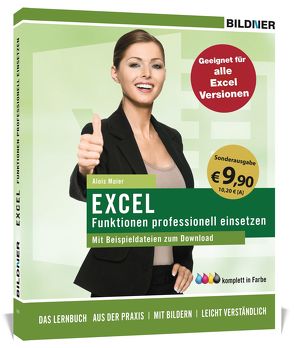 Sonderausgabe: Excel Formeln und Funktionen professionell einsetzen von Bildner,  Christian, Maier,  Alois