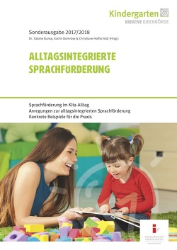 Alltagsintegrierte Sprachförderung von Bunse,  Dr. Sabine, Domröse,  Katrin, Hoffschildt,  Christiane