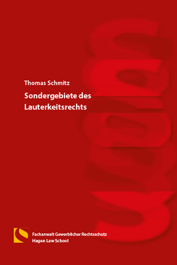 Sondergebiete des Lauterkeitsrechts von Schmitz,  Thomas