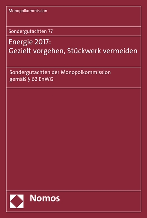 Sondergutachten 76: Bahn 2017: Wettbewerbspolitische Baustellen von Monopolkommission