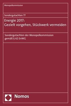 Sondergutachten 76: Bahn 2017: Wettbewerbspolitische Baustellen von Monopolkommission