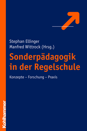 Sonderpädagogik in der Regelschule von Ellinger,  Stephan, Wittrock,  Manfred