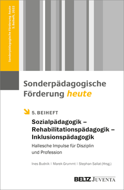 Sonderpädagogik – Rehabilitationspädagogik – Inklusionspädagogik von Budnik,  Ines, Grummt,  Marek, Sallat,  Stephan