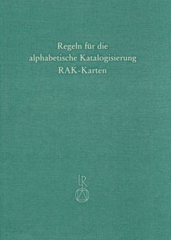Sonderregeln für kartographische Materialien (RAK-Karten) von Baader,  Peter, Poggendorf,  Dietrich