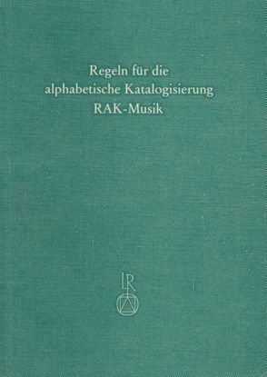 Sonderregeln für Musikalien und Musiktonträger (RAK-Musik) von Haller,  Klaus