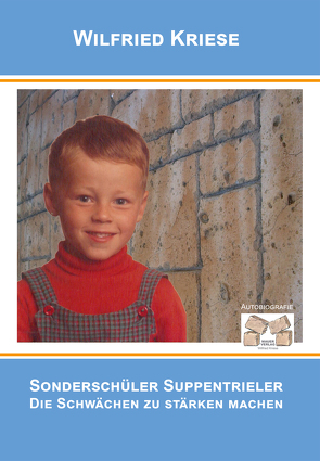 Sonderschüler Suppentrieler von Kriese,  Wilfried