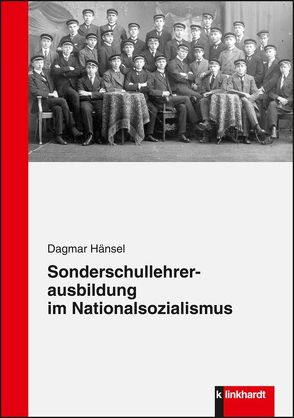 Sonderschullehrerausbildung im Nationalsozialismus von Hänsel,  Dagmar